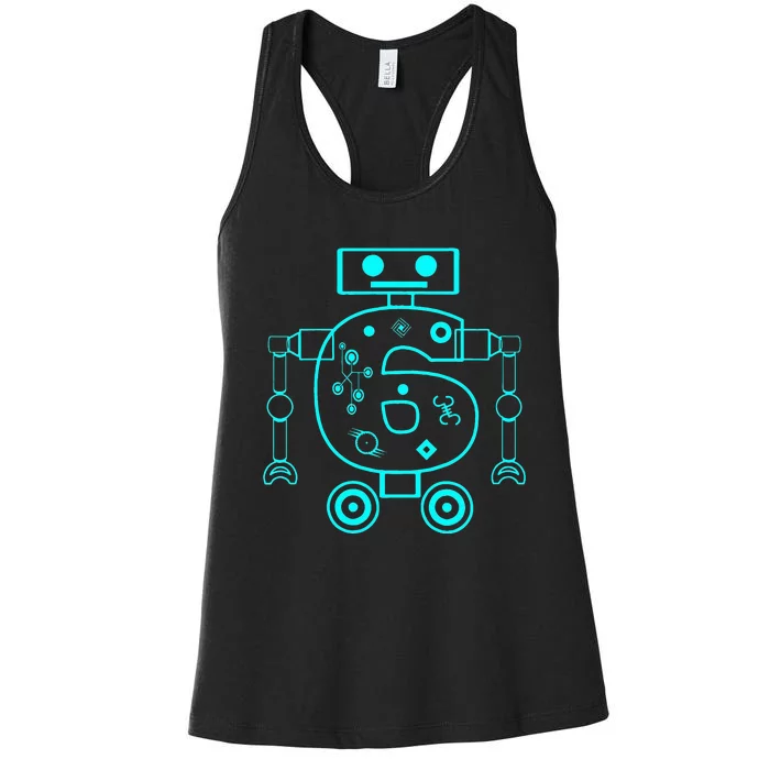 6 Year Old 6th Birthday Robot Themed Party Gift Women's Racerback Tank