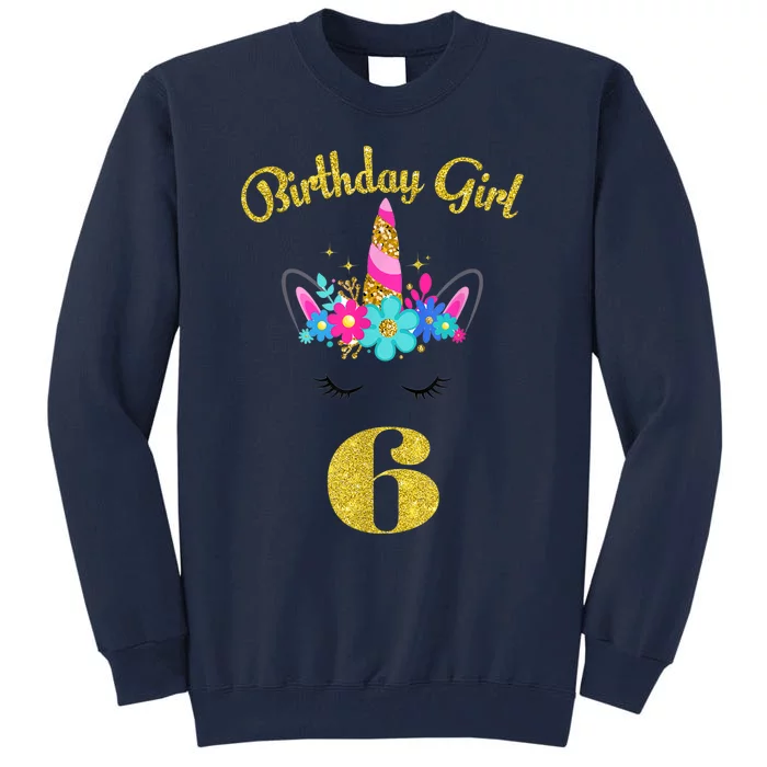 6 Years Old Gifts 6th Birthday Gift For Girl Funny Unicorn Face 31 Tall Sweatshirt