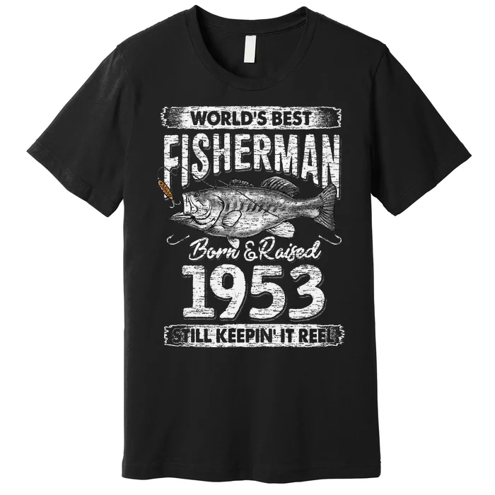 68 Years Old Fisherman Born In 1953 Fisherman 68th Birthday Premium T-Shirt