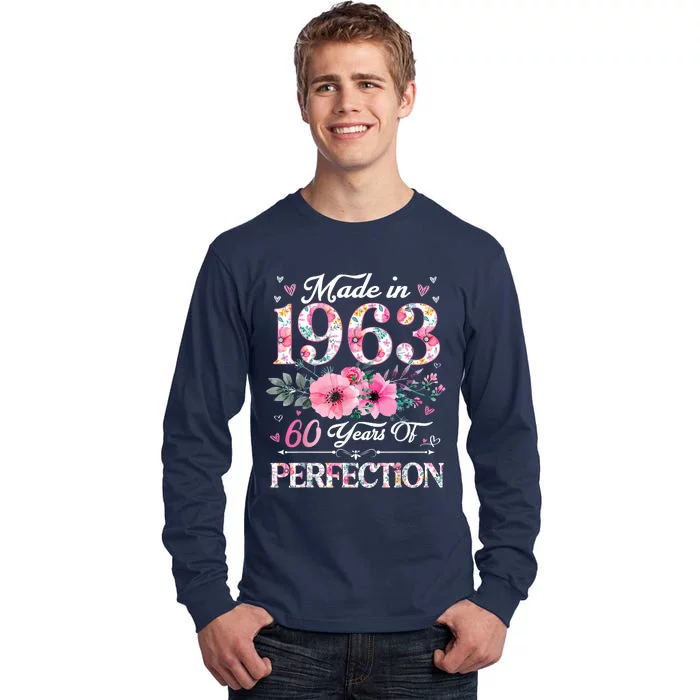 60 Year Old Made In 1963 Floral 60th Birthday Gifts Tall Long Sleeve T-Shirt