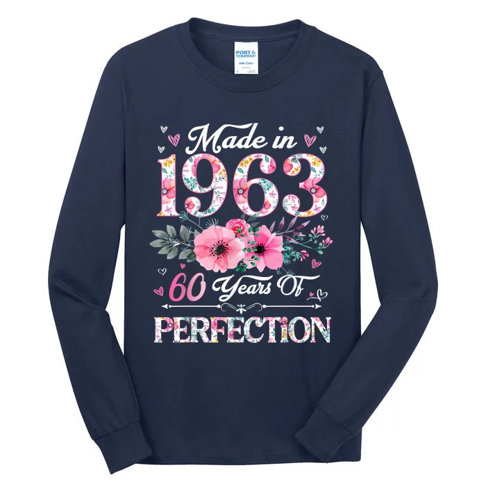 60 Year Old Made In 1963 Floral 60th Birthday Gifts Tall Long Sleeve T-Shirt