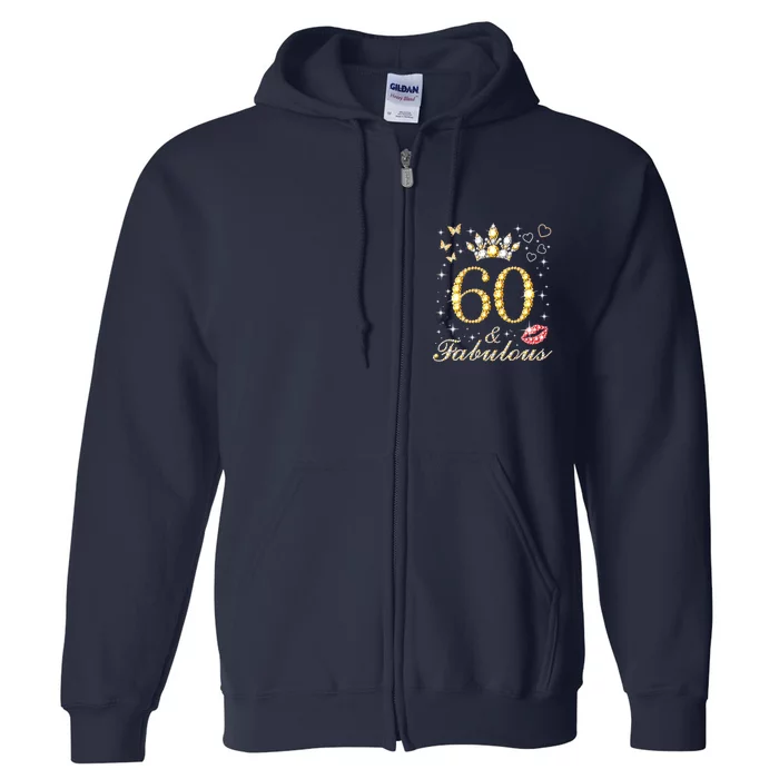 60 Years Old 60 Fabulous Since 1962 60th Birthday Full Zip Hoodie