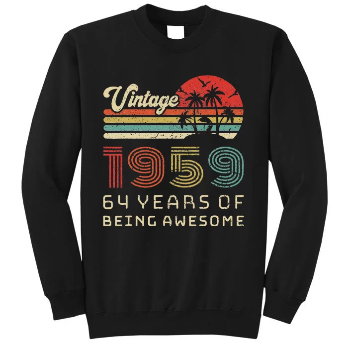 64 Year Old Birthday Vintage 1959 64th Birthday Tall Sweatshirt