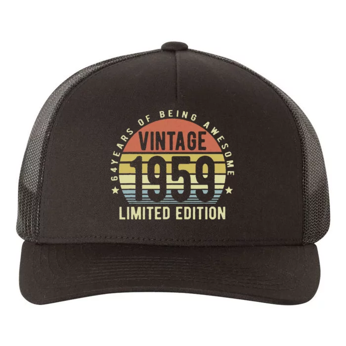 64 Year Old Gifts Vintage 1959 Limited Edition 64th Birthday Yupoong Adult 5-Panel Trucker Hat