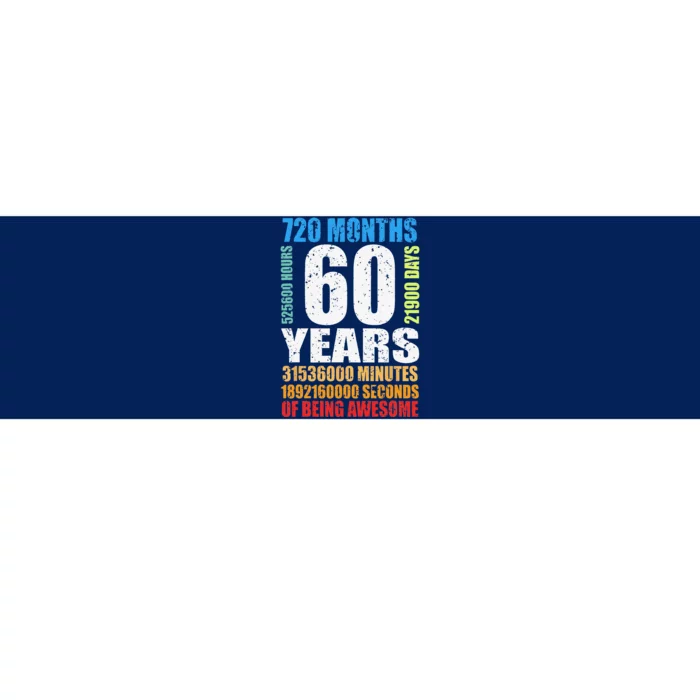 60 Years Of Being Awesome 60th Birthday Bday Women Bumper Sticker