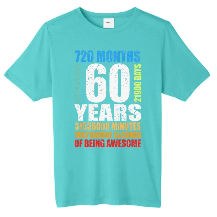 60 Years Of Being Awesome 60th Birthday Bday Women ChromaSoft Performance T-Shirt