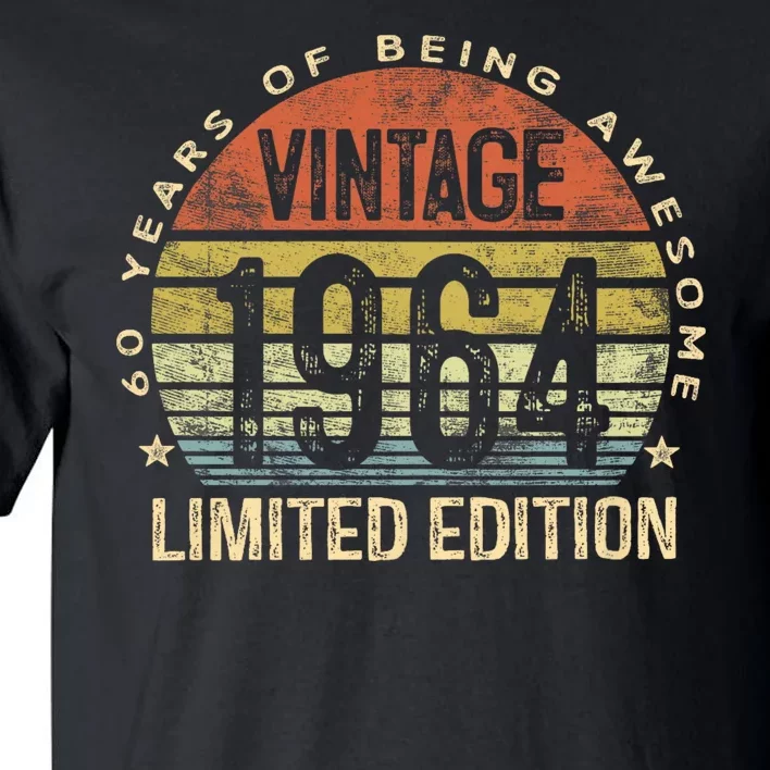 60 Year Old Gifts Vintage 1964 Limited Edition 60th Birthday Tall T-Shirt