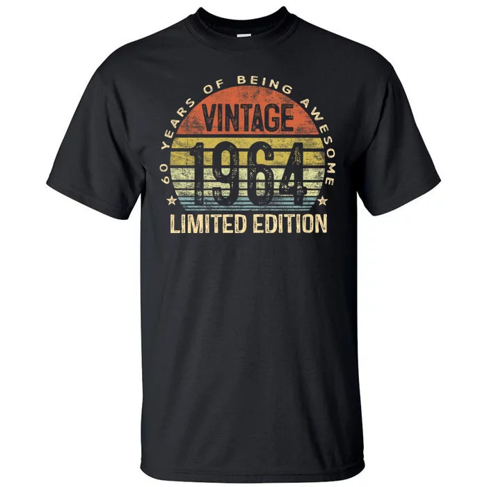 60 Year Old Gifts Vintage 1964 Limited Edition 60th Birthday Tall T-Shirt