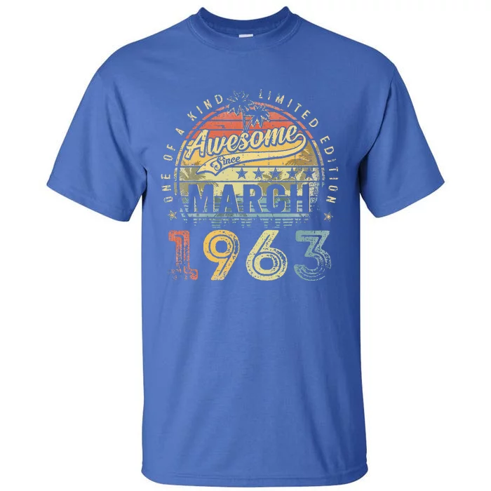 60 Year Old Awesome Since March 1963 60th Birthday Tall T-Shirt