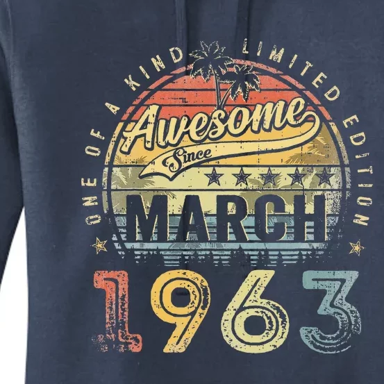 60 Year Old Awesome Since March 1963 60th Birthday Women's Pullover Hoodie