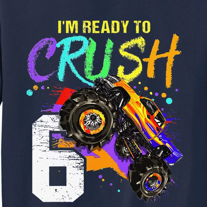 6 Year Old Monster Truck 6th Birthday Gift Tall Sweatshirt