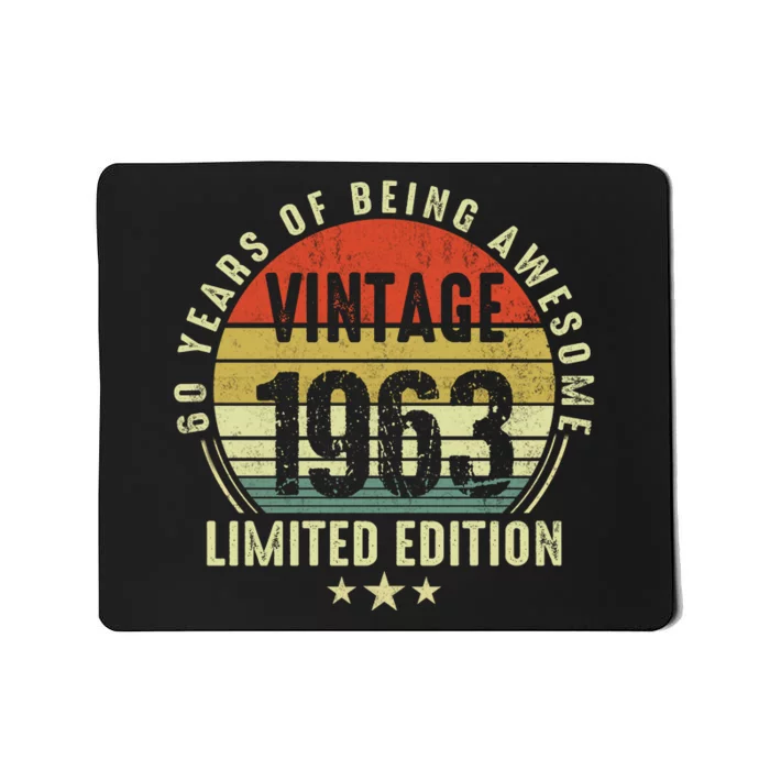 60 Year Old Gifts Vintage 1963 Limited Edition 60th Birthday Mousepad