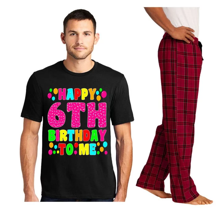 6 Years Old Happy 6th Birthday Me Sprinkles 6th Birthday Pajama Set