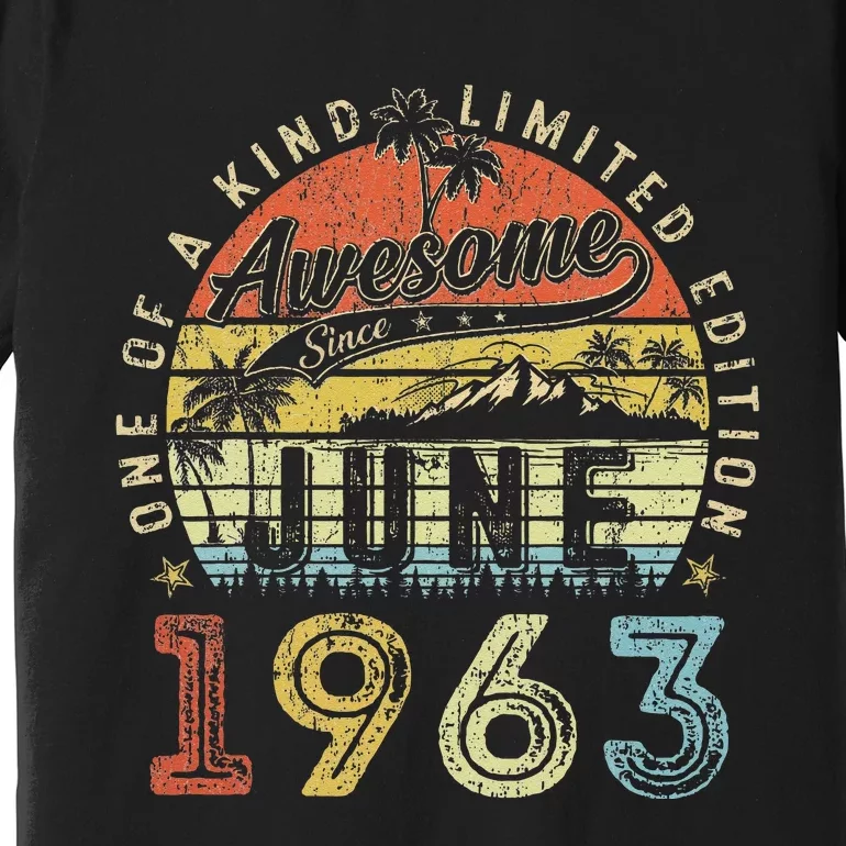 60 Year Old Awesome Since June 1963 60th Birthday Premium T-Shirt