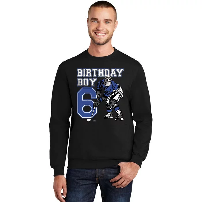 6 Year Old Ice Hockey Themed Birthday Party 6th Boy Gift Tall Sweatshirt