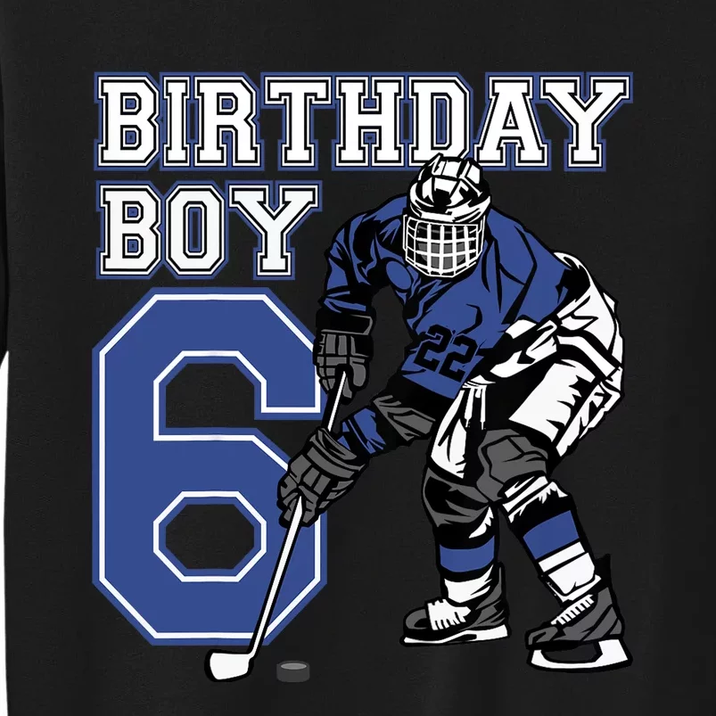 6 Year Old Ice Hockey Themed Birthday Party 6th Boy Gift Tall Sweatshirt