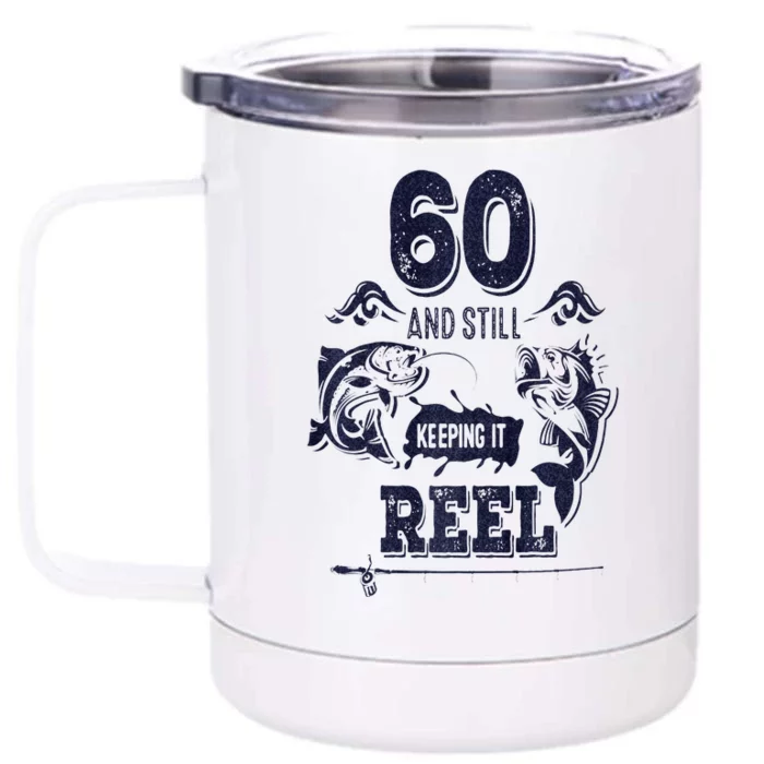 60 Years Old Fisherman Keeping It Reel 60th Birthday Fishing Front & Back 12oz Stainless Steel Tumbler Cup