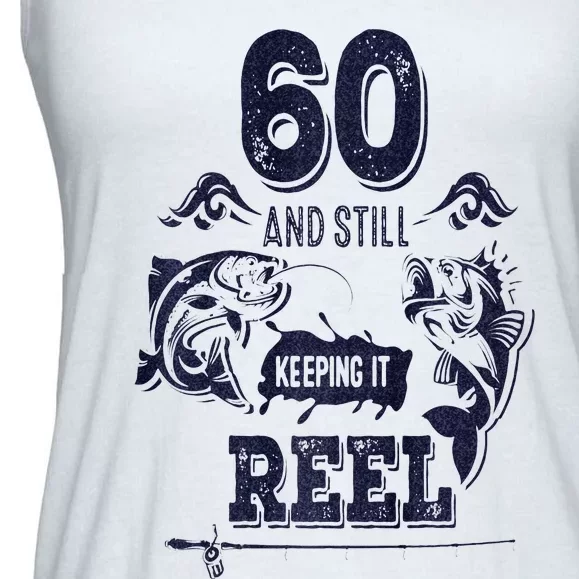 60 Years Old Fisherman Keeping It Reel 60th Birthday Fishing Ladies Essential Flowy Tank