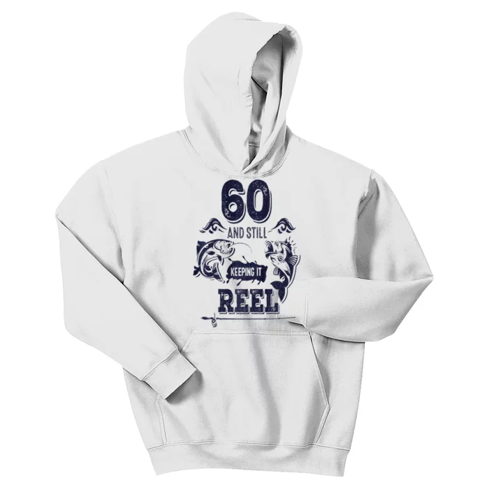 60 Years Old Fisherman Keeping It Reel 60th Birthday Fishing Kids Hoodie