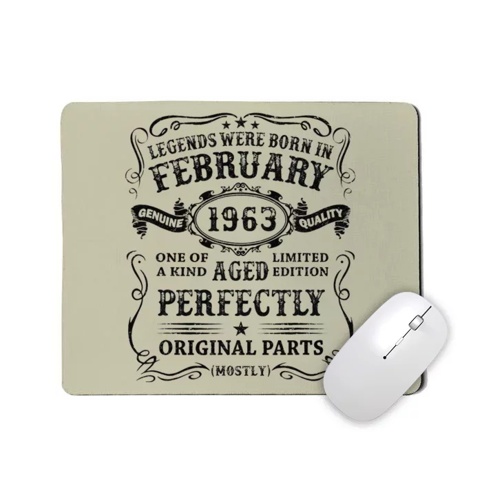 60 Year Old Birthday Gift Legends Were Born In February 1963 Mousepad