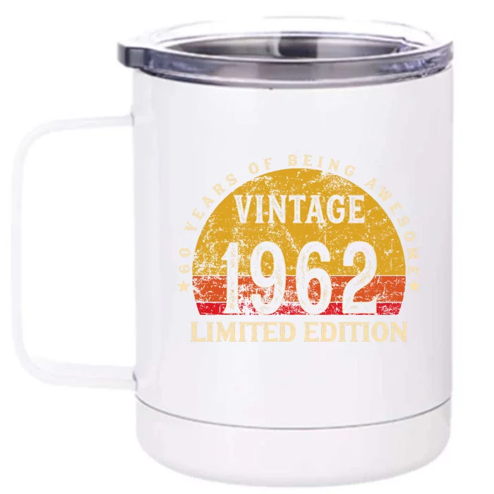 60 Year Old Gifts Retro Vintage 1962 Limited Edition 60th Birthday Front & Back 12oz Stainless Steel Tumbler Cup