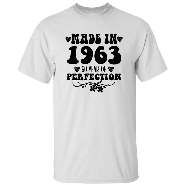 60 Year Old Made In 1963 Floral 60th Birthday Gifts Tall T-Shirt