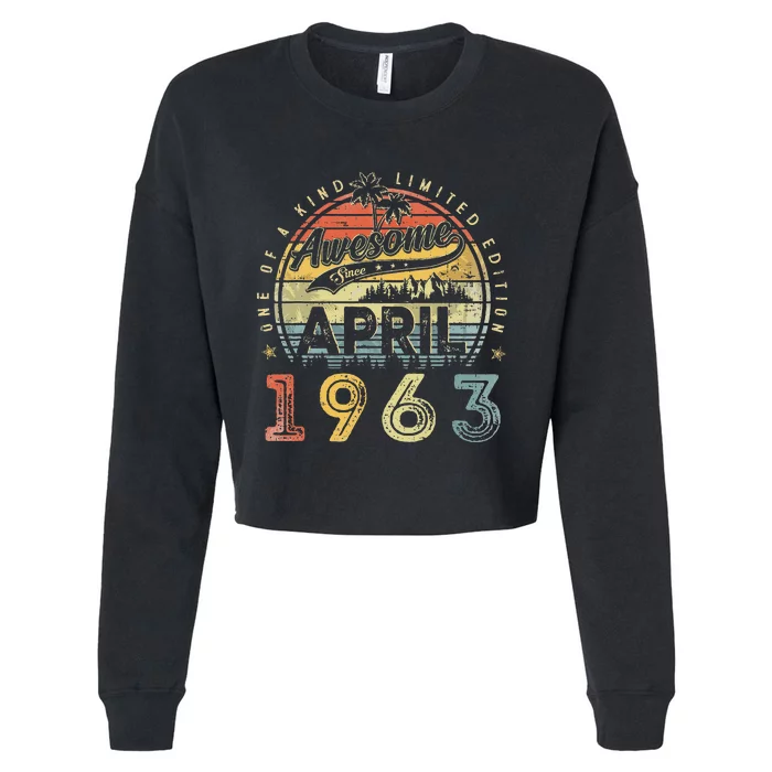 60 Year Old Awesome Since April 1963 60th Birthday Cropped Pullover Crew