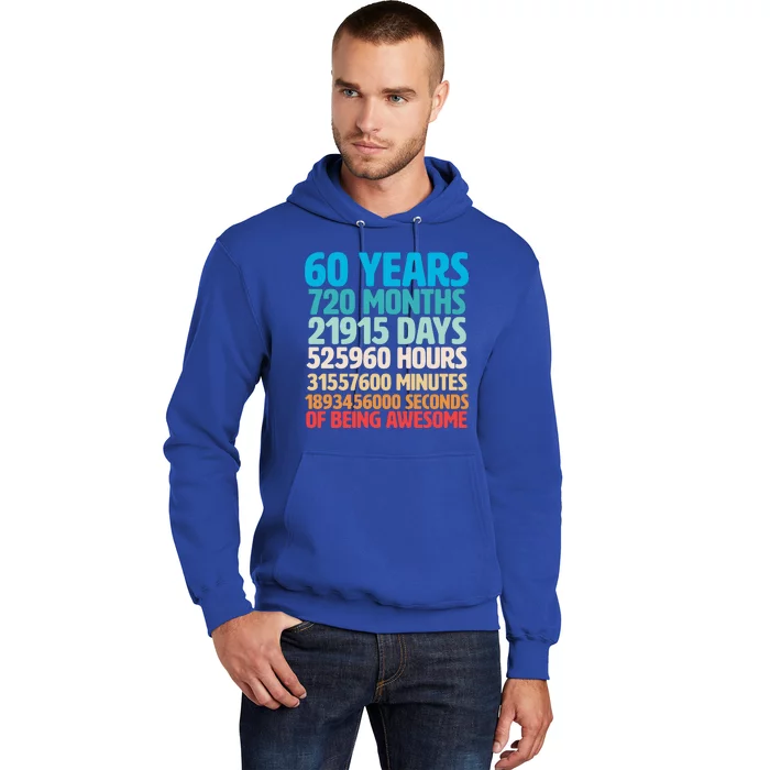 60 Years Of Being Awesome 60th Birthday Time Breakdown Hoodie