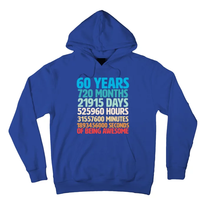 60 Years Of Being Awesome 60th Birthday Time Breakdown Hoodie