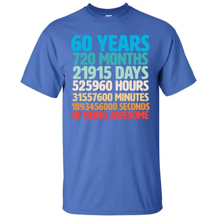 60 Years Of Being Awesome 60th Birthday Time Breakdown Tall T-Shirt