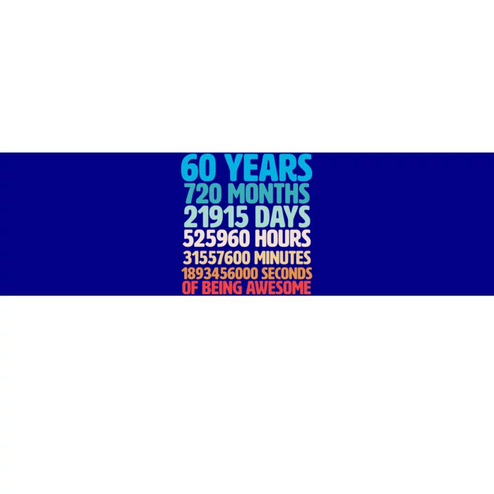 60 Years Of Being Awesome 60th Birthday Time Breakdown Bumper Sticker