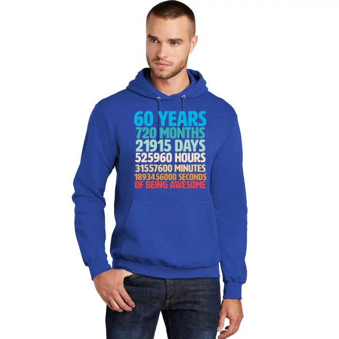 60 Years Of Being Awesome 60th Birthday Time Breakdown Tall Hoodie