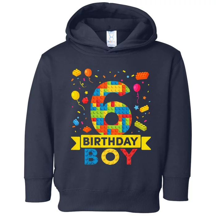 6 Year Old Building Blocks 6th Birthday Boy Toddler Hoodie