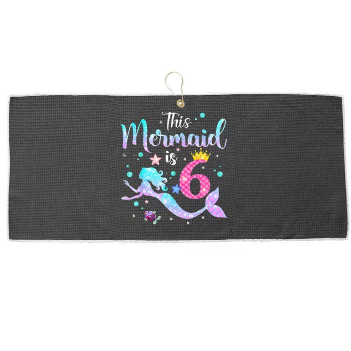 6 Year Old Gift This Mermaid Is 6th Birthday Daughter Large Microfiber Waffle Golf Towel