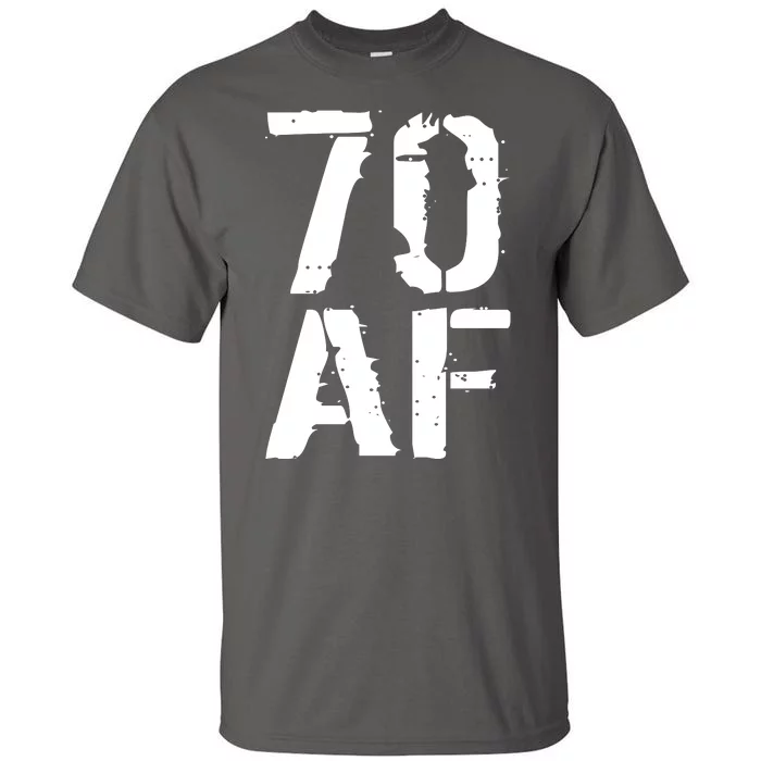 70 AF 70th Birthday Tall T-Shirt