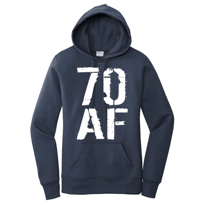 70 AF 70th Birthday Women's Pullover Hoodie