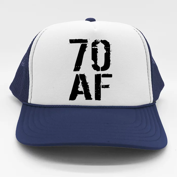 70 AF 70th Birthday Trucker Hat