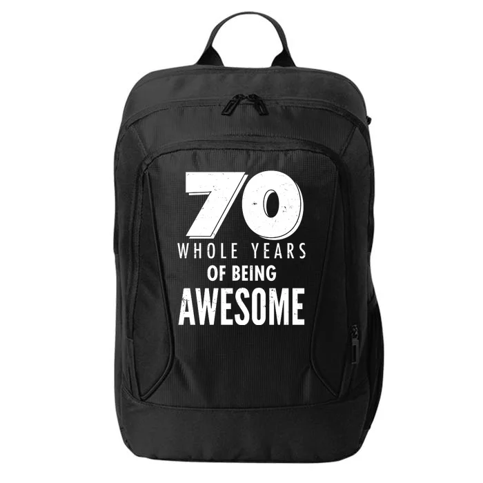 70 Whole Years Of Being Awesome Birthday City Backpack