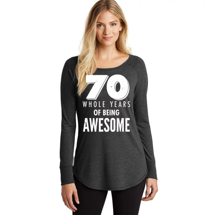 70 Whole Years Of Being Awesome Birthday Women's Perfect Tri Tunic Long Sleeve Shirt