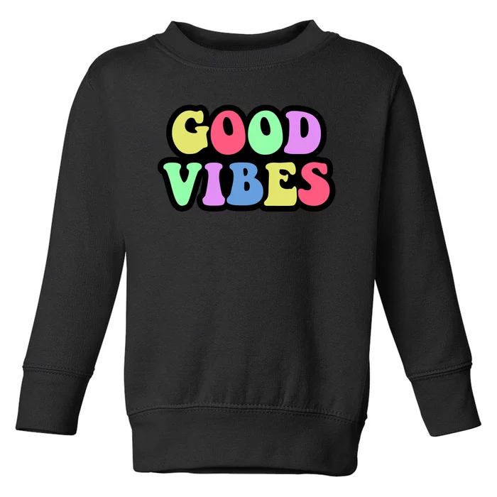 70s Retro Groovy Hippie Good Vibes Bold Toddler Sweatshirt