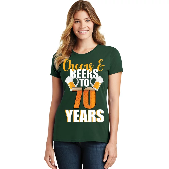 70th Birthday Cheers & Beers To 70 Years Women's T-Shirt