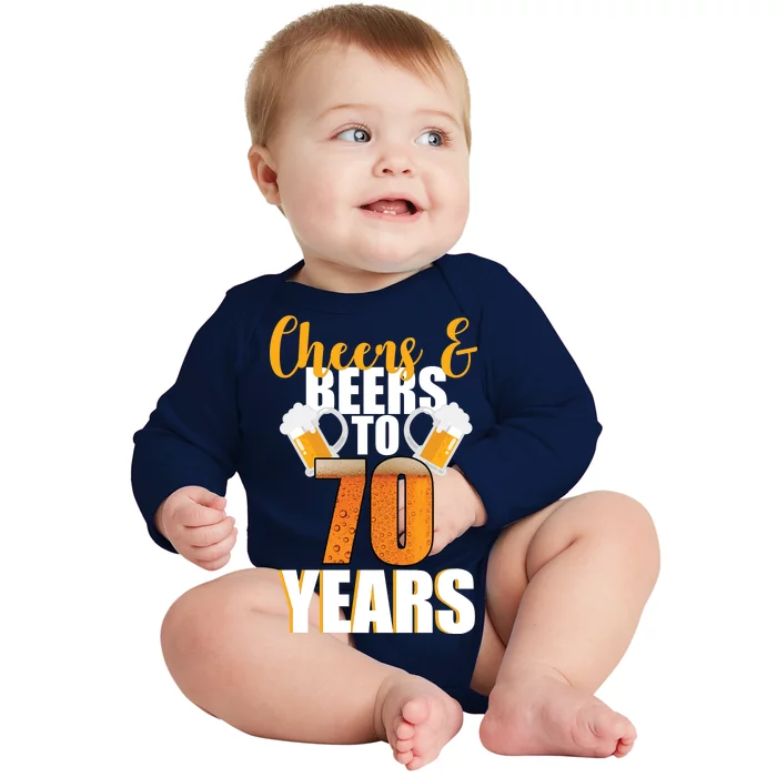 70th Birthday Cheers & Beers To 70 Years Baby Long Sleeve Bodysuit