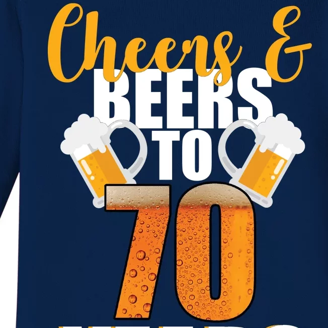 70th Birthday Cheers & Beers To 70 Years Baby Long Sleeve Bodysuit