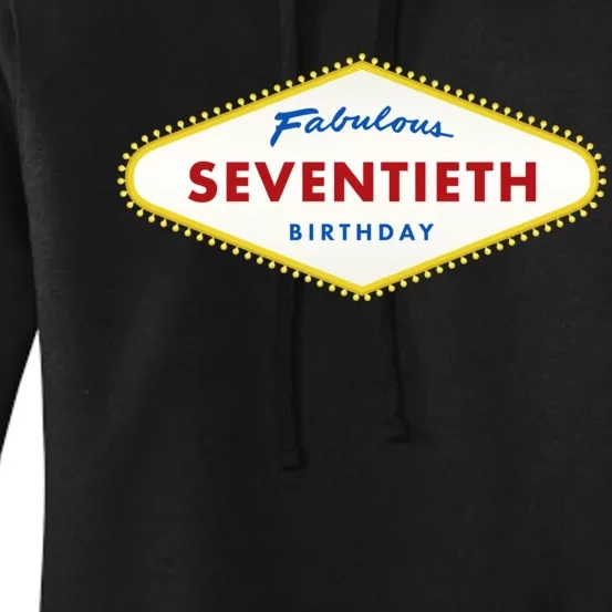 70th Birthday Las Vegas Fabulous Seventieth Women's Pullover Hoodie