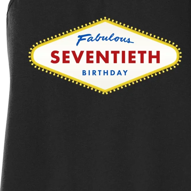 70th Birthday Las Vegas Fabulous Seventieth Women's Racerback Tank