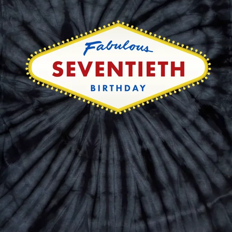 70th Birthday Las Vegas Fabulous Seventieth Tie-Dye T-Shirt