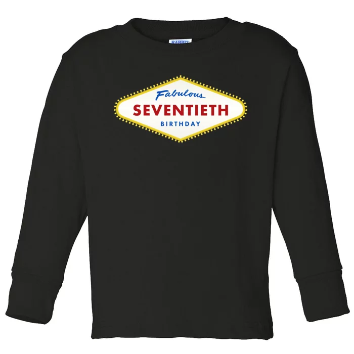 70th Birthday Las Vegas Fabulous Seventieth Toddler Long Sleeve Shirt