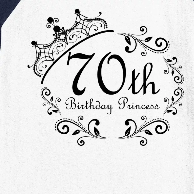 70th Birthday Princess Baseball Sleeve Shirt