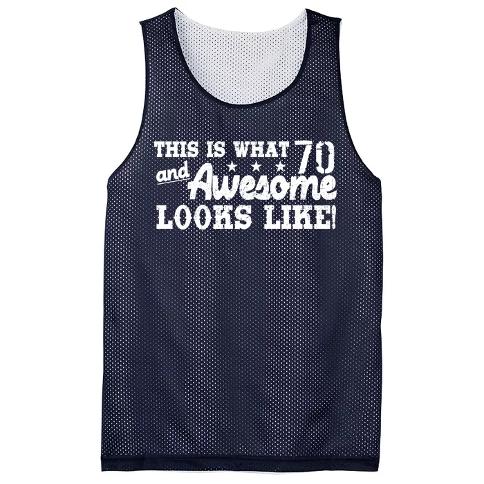 70th Birthday This Is What Awesome Looks Like Mesh Reversible Basketball Jersey Tank