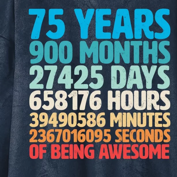 75 Years Of Being Awesome Birthday Time Breakdown Hooded Wearable Blanket